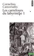 Castoriadis Cornelius8 Les carrefours du labyrinthe